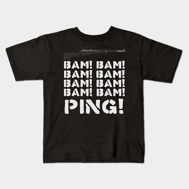 M1 Garand Bam Ping - Guns, World War 2, Rifle Kids T-Shirt by SpaceDogLaika